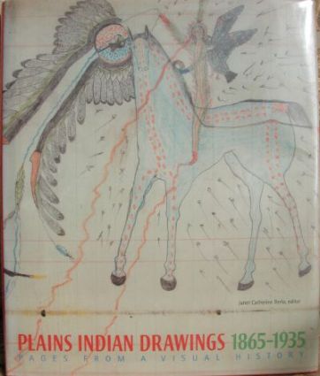 Plains Indian Drawings, 1865-1935 : Pages from a Visual History - HC